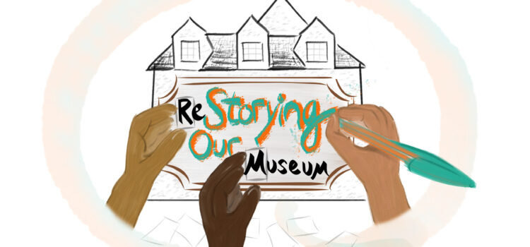 ReStorying OUR Museum with Kirsten: A Volunteer’s Perspective